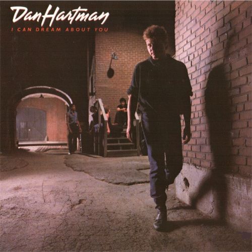 DAN HARTMAN - I Can Dream About You